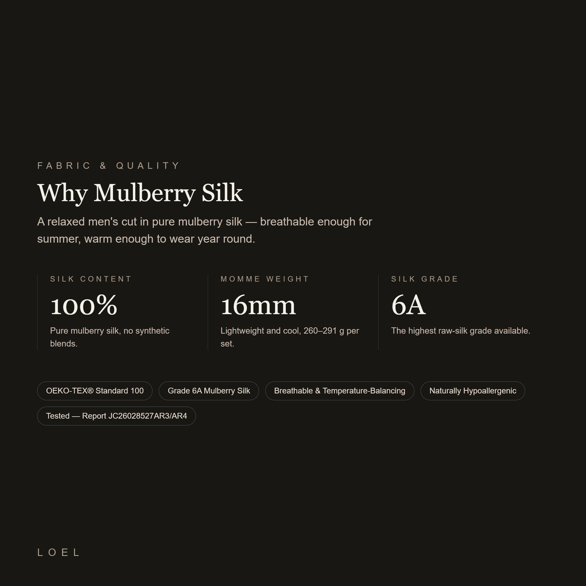 LOEL 16 momme 100% mulberry silk fabric details - grade 6A, OEKO-TEX Standard 100 certified